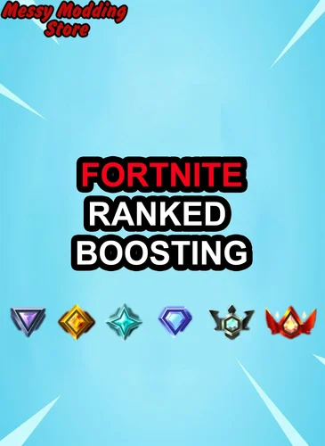 Fortnite Battle Royale or Reloaded (Ranked Boosting) — MessyModdingStore