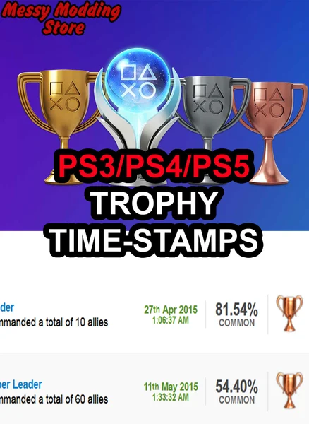 (PS3/PS4/PS5) Trophy Platinum Services (Legit Time-Stamps) — MessyModdingStore
