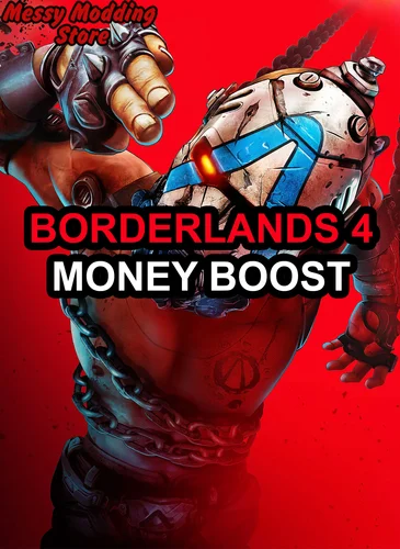 Borderlands 4: Money Boost — MessyModdingStore