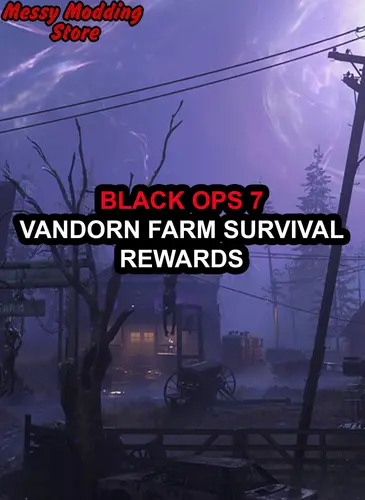Call of Duty Black Ops 7 (BO7): BO7 Vandorn Farm Survival Rewards — MessyModdingStore